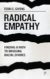 Radical Empathy: Finding a Path to Bridging Racial Divides