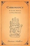 The Occult Sciences - Chiromancy or Palm Reading