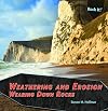 Weathering and Erosion: Wearing Down Rocks (Rock It!)