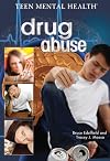 Drug Abuse (Teen Mental Health)