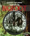 Searching for Bigfoot (Mystery Explorers)