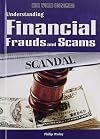 Understanding Financial Frauds and Scams (Real World Economics)