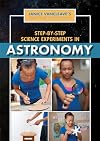Janice VanCleave's Step-by-Step Science Experiments in ASTRONOMY