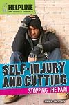 Self-Injury and Cutting: Stopping the Pain