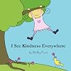 I See Kindness Everywhere