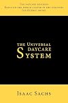 The Universal Daycare System
