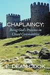 Chaplaincy: Being God's Presence in Closed Communities: A Free Methodist History 1935-2010