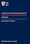 Cases on the Enforcement of Construction Adjudication Awards