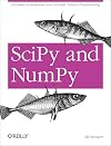 SciPy and NumPy: An Overview for Developers