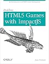 Building HTML5 Games with ImpactJS: An Introduction On HTML5 Game Development