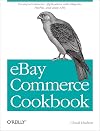 eBay Commerce Cookbook: Using eBay APIs: PayPal, Magento and More