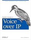 Packet Guide to Voice over IP: A system administrator's guide to VoIP technologies