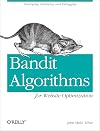 Bandit Algorithms for Website Optimization