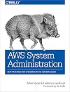 AWS System Administration: Best Practices for Sysadmins in the Amazon Cloud