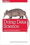 Doing Data Science: Straight Talk from the Frontline