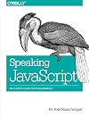 Speaking JavaScript: An In-Depth Guide for Programmers
