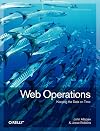 Web Operations: Keeping the Data On Time