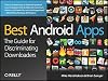 Best Android Apps: The Guide for Discriminating Downloaders