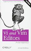 vi and Vim Editors Pocket Reference: Support for every text editing task