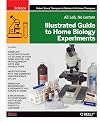 Illustrated Guide to Home Biology Experiments