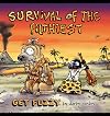 Survival of the Filthiest: A Get Fuzzy Collection