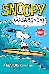 Snoopy: Cowabunga!: A PEANUTS Collection (Volume 1) (Peanuts Kids)