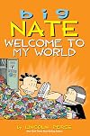 Big Nate: Welcome to My World (Volume 13)