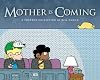 Mother Is Coming: A Foxtrot Collection