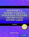 Midwifery & women's health nurse practitioner certification review guide