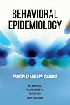 Behavioral Epidemiology: Principles and Applications