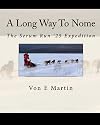 A Long Way To Nome: The Serum Run '25 Expedition