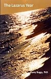 The Lazarus Year: A Journal of Spiritual Awakening