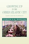 Growing Up in the Other Atlantic City: Wash's and the Northside