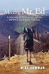 Meeting Mr. Ed : a journey of discovery on the Appalachian Trail