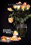 Lying in Wait