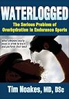 Waterlogged: The Serious Problem of Overhydration in Endurance Sports