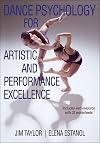 Dance psychology for artistic and performance excellence