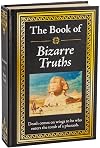 The Book of Bizarre Truths