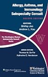 The Washington Manual of Allergy, Asthma, and Immunology Subspecialty Consult (The Washington Manual® Subspecialty Consult Series)