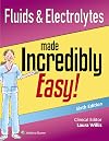 Fluids & Electrolytes Made Incredibly Easy!