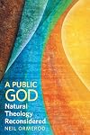 A Public God: Natural Theology Reconsidered