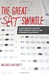The Great SAT Swindle: A novel featuring more than 1500 vocabulary words in a tale of deception & punishment