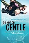 Do Not Go Gentle
