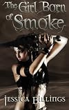 The Girl Born of Smoke