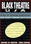 Black Theatre USA: Plays by African Americans From 1847 to 1938, Revised and Expanded Edition
