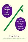 The Grapes of Math: How Life Reflects Numbers and Numbers Reflect Life