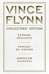 Vince Flynn Collectors' Edition #4: Extreme Measures, Pursuit of Honor, and American Assassin