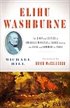 Elihu Washburne: The Diary and Letters of America's Minister to France During the Siege and Commune of Paris