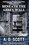 Beneath the Abbey Wall