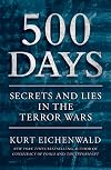 500 Days: Secrets and Lies in the Terror Wars